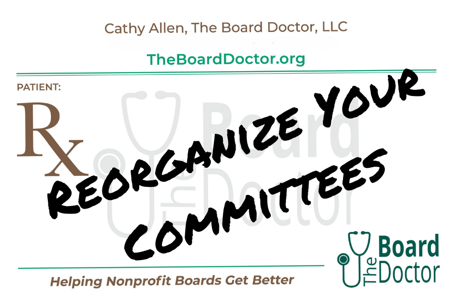 Prescription Reorganize your committees